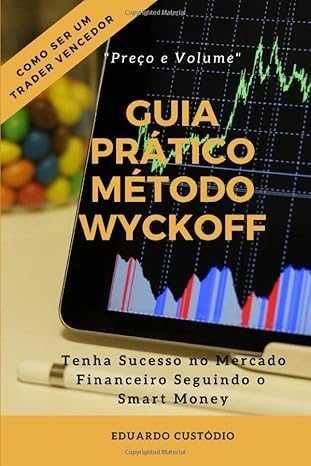 Livro Novo - GUIA PRÁTICO MÉTODO WYCKOFF PREÇO E VOLUME