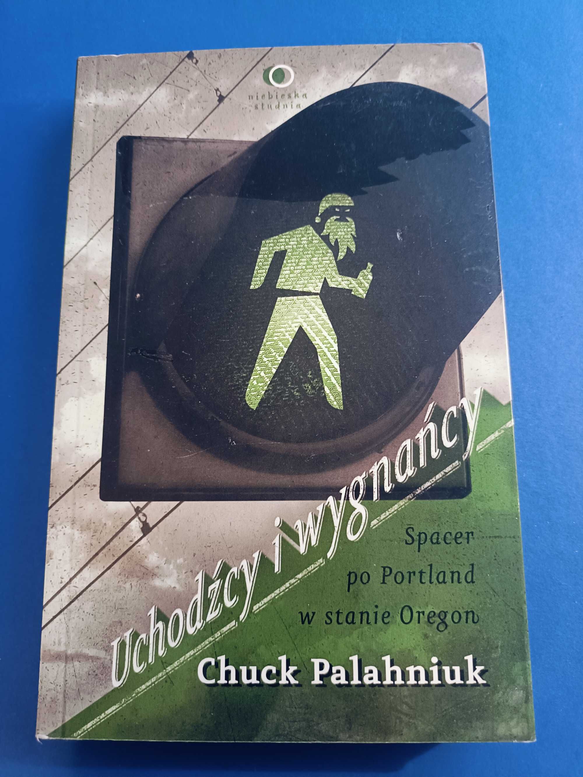 Uchodźcy i wygnańcy - Chuck Palahniuk