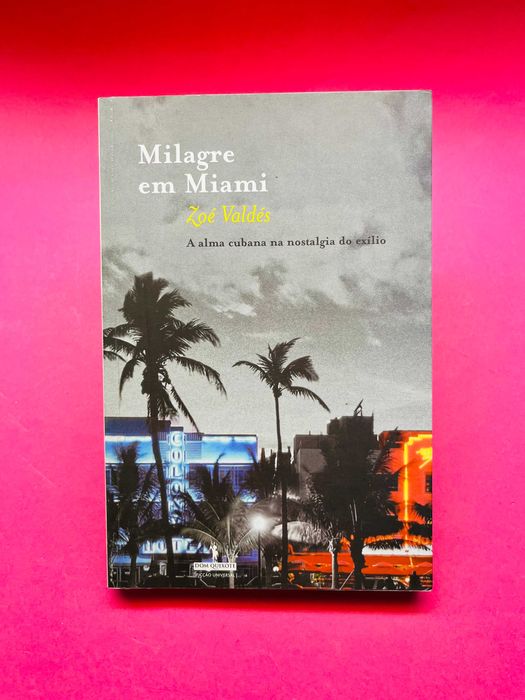 MILAGRE EM MIAMI - Zoé Valdés