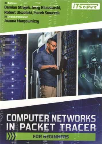 Computer Networks in Packet Tracer for beginners - praca zbiorowa