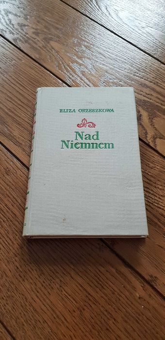 Książka rok 1954 "Nad Niemnem" Eliza Orzeszkowa - tom I