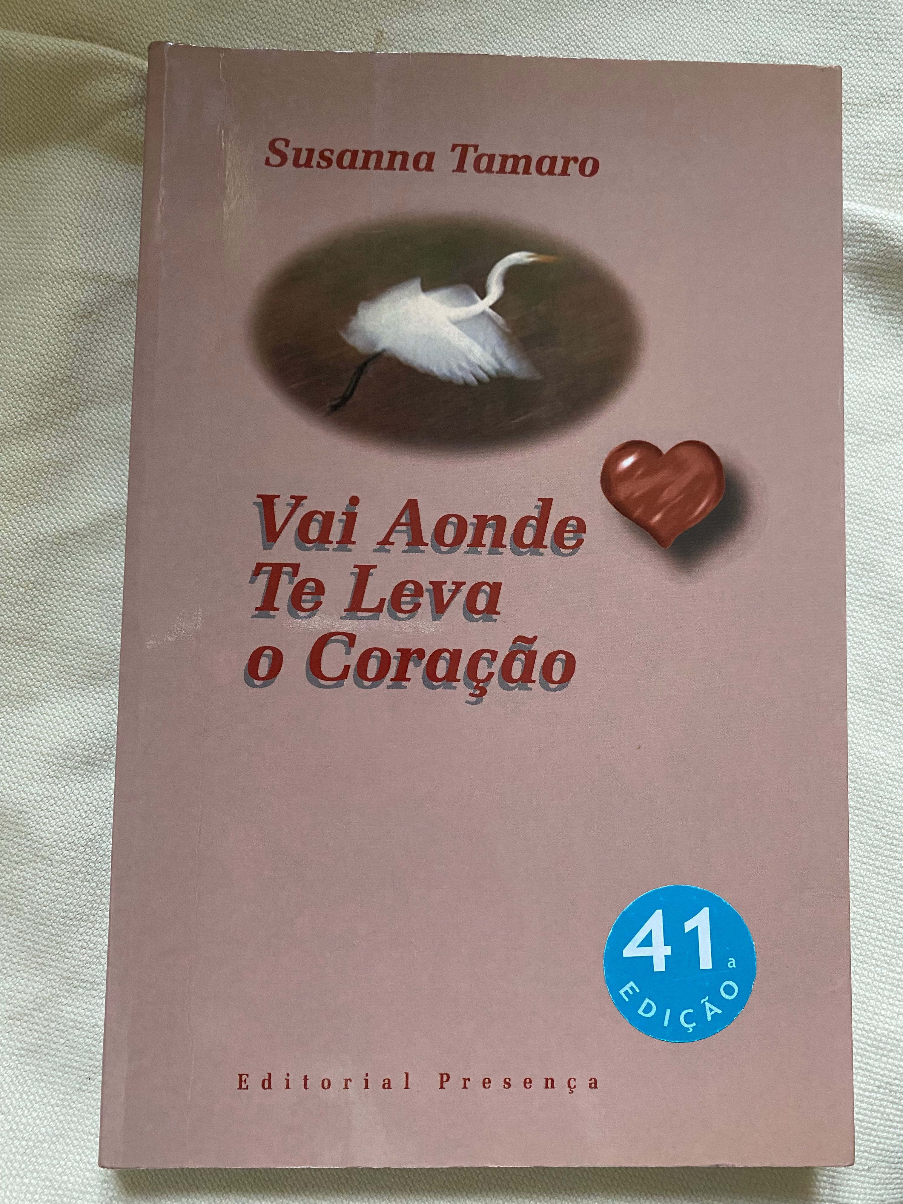 Susanna Tamaro - Vai Aonde te Leva o Coração