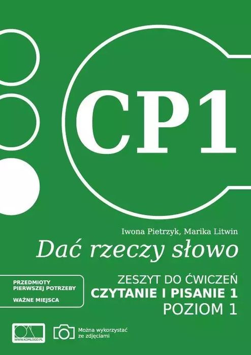 Dać Rzeczy Słowo. Czytanie I Pisanie 1. Poziom 1. Zeszyt Do Ćwiczeń
