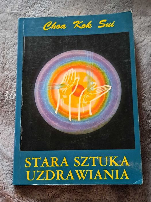 Stara sztuka uzdrawiania - Choa Kok Sui