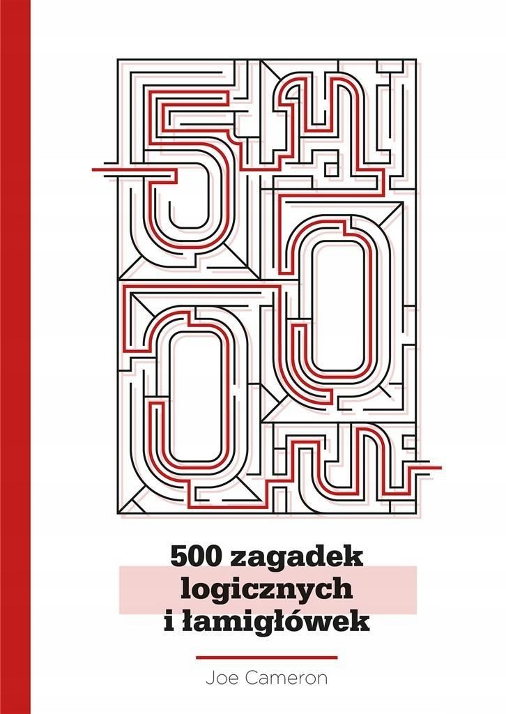 500 Zagadek Logicznych I Łamigłówek