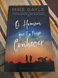 O Homem que Eu Penso Conhecer de Mike Gayle