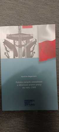 K. Stegemann, Polskie związki zawodowe a zbiorowe prawo pracy