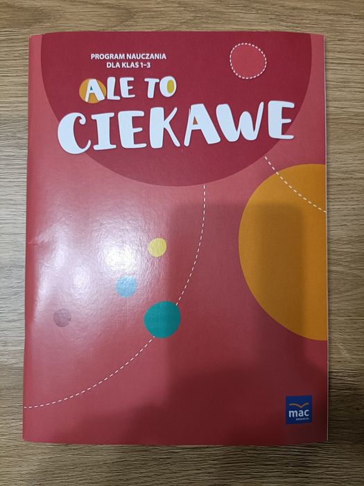 Program nauczania Ale to ciekawe klasy 1-3