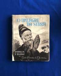 NOSSA SENHORA DE FÁTIMA João Corrêa d'Oliveira O MILAGRE DA SERRA 1946