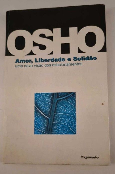 Amor, Liberdade e Solidão - Osho