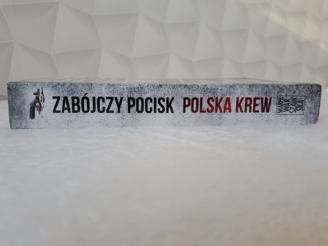 "Zabójczy pocisk. Polska krew" Żulczyk, Stachula, Rogoziński itd