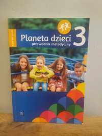 Planeta dzieci 3 - przewodnik metodyczny