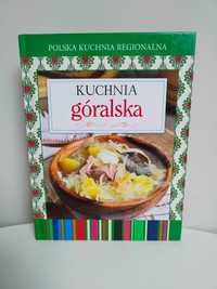 Kuchnia góralska. Polska kuchnia regionalna. Książka kucharska