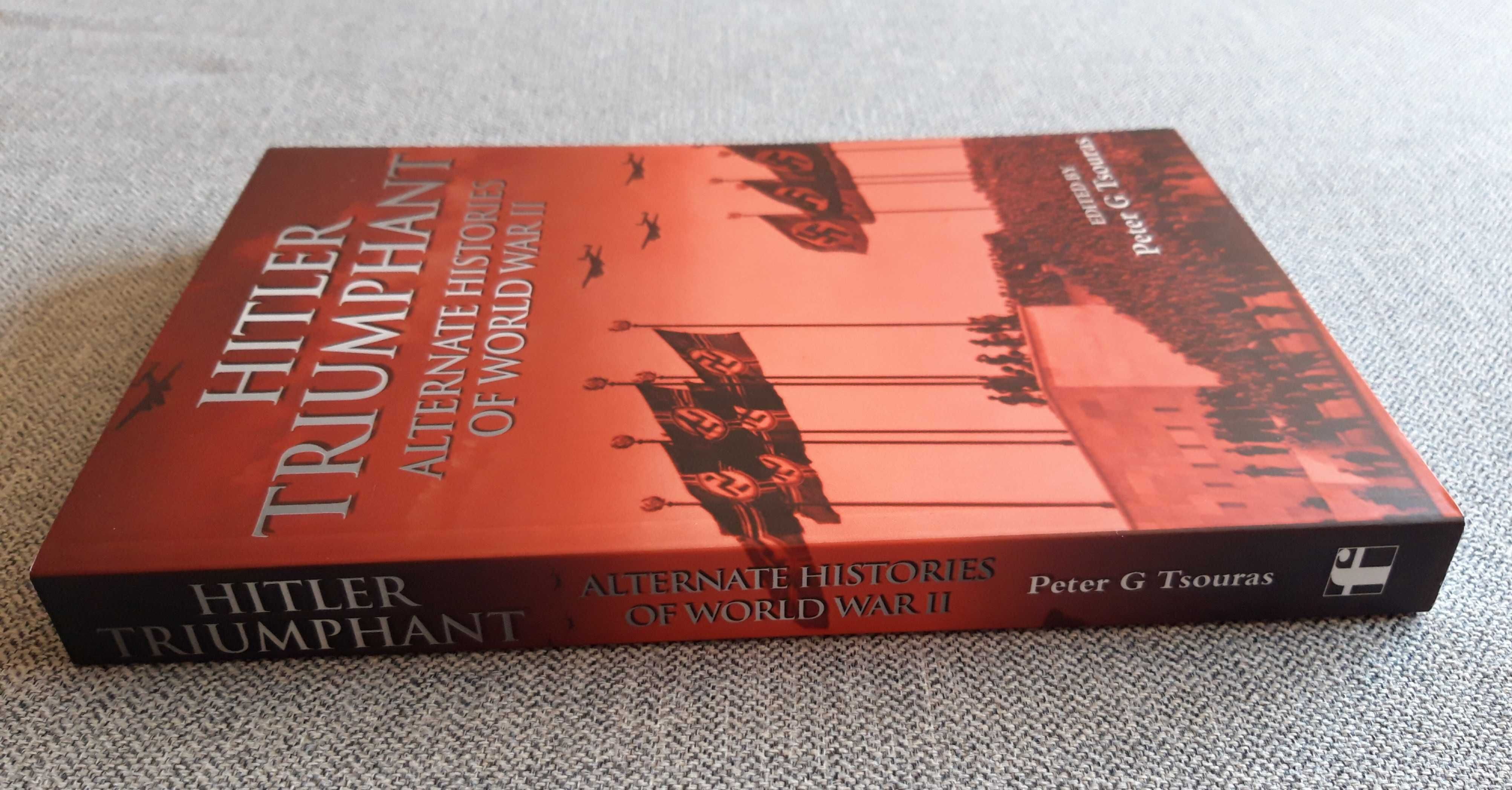Livro "Hitler triumphant - Alternate histories of the World War II"
