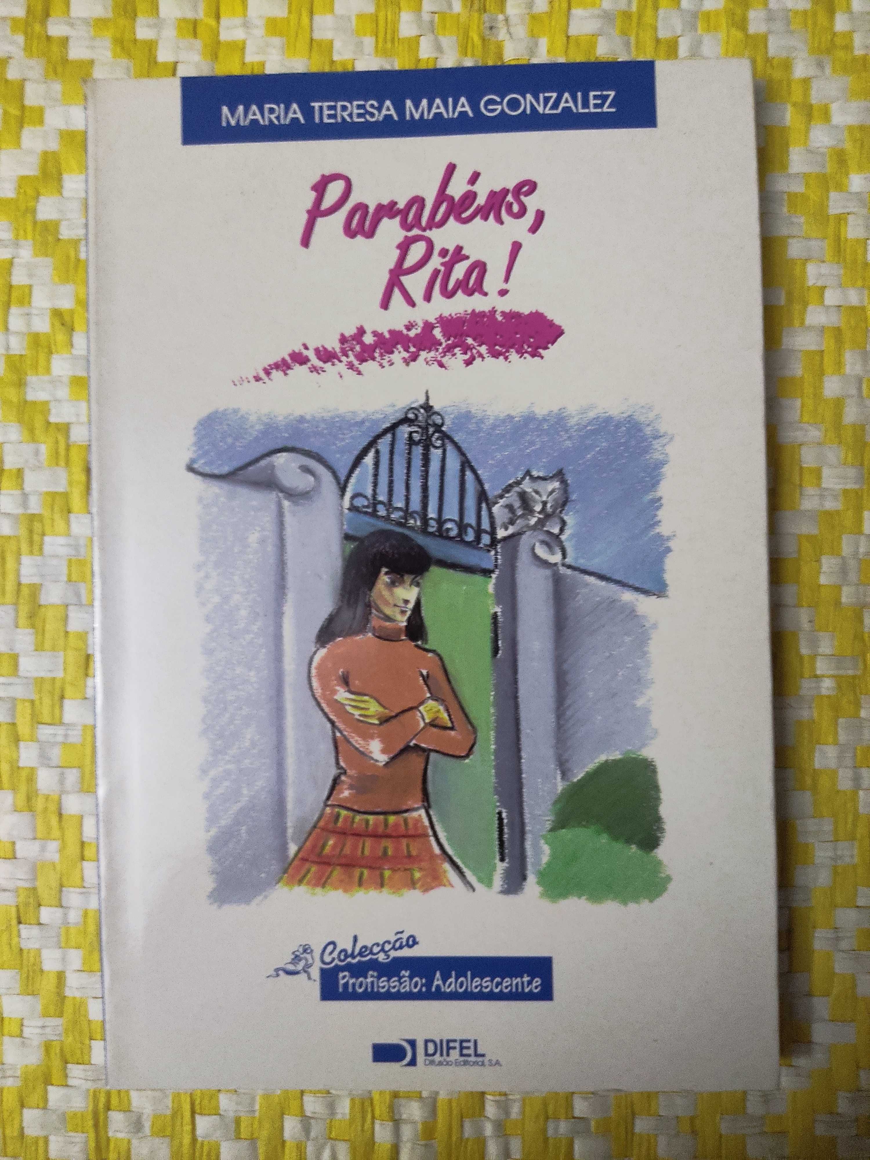 PARABÉNS RITA
de Maria Teresa Maia Gonzalez