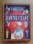 Dawne czasy - ilustrowana biblioteka wiedzy