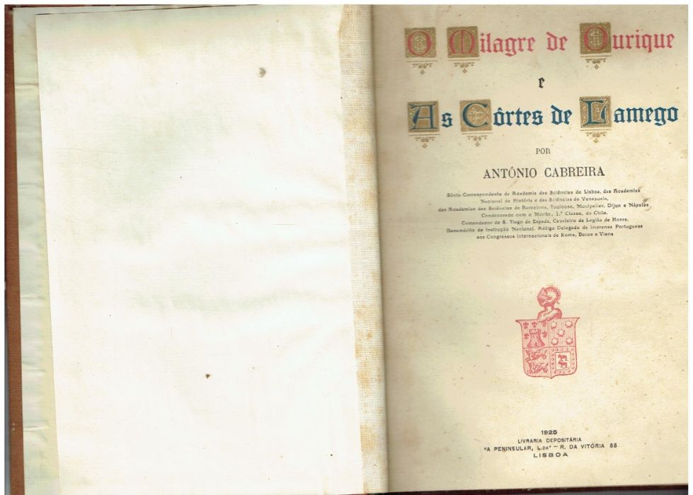 10795 O milagre de Ourique e as cortes de Lamego. de António Cabreir