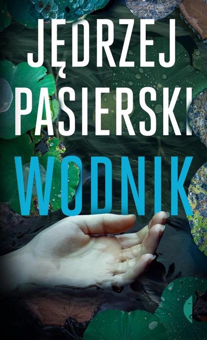 Wodnik 2023 Wydawnictwo Czarne Jędrzej Pasierski