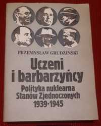 Uczeni i barbarzyńcy Przemysław Grudziński 1987