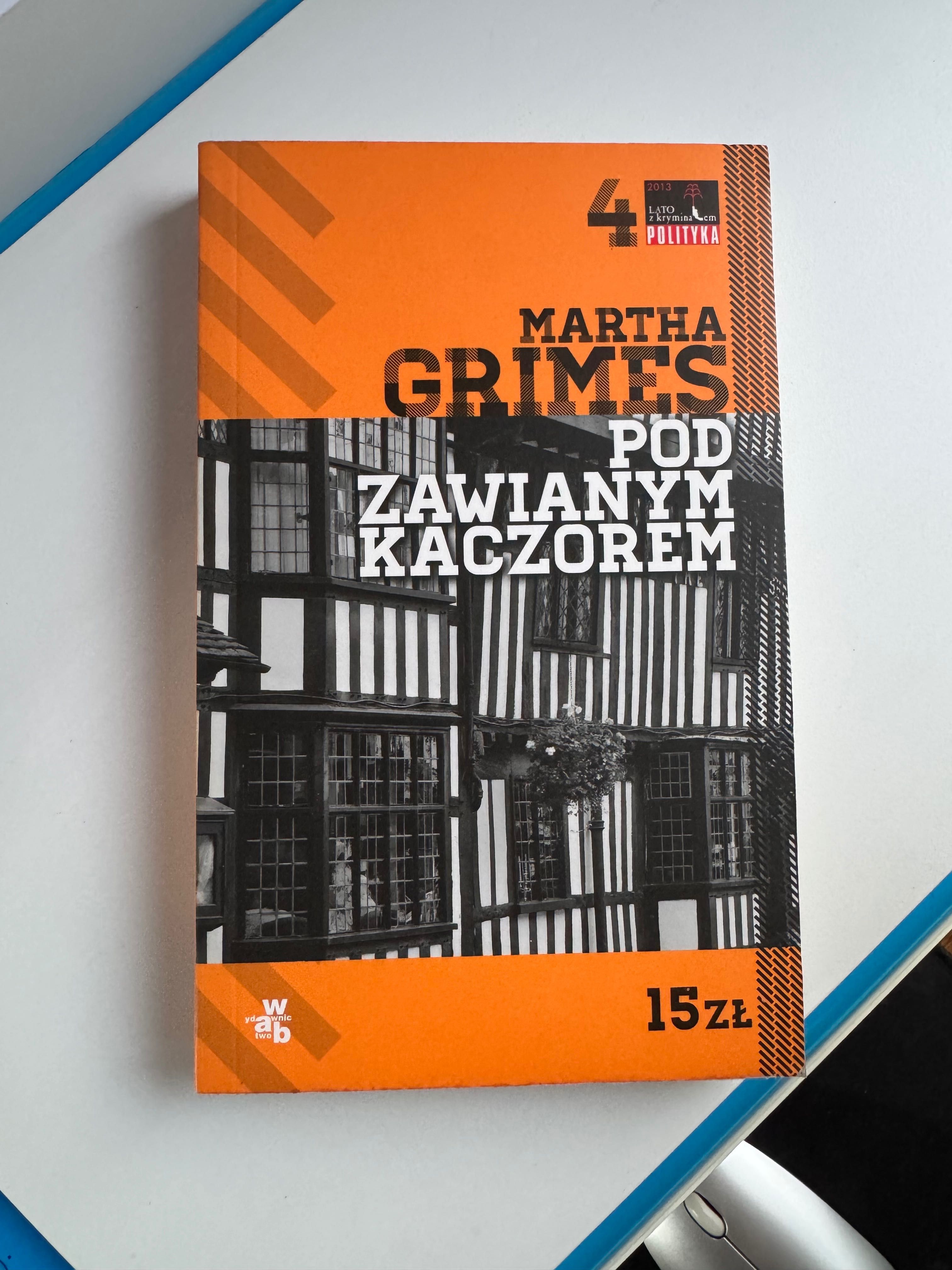 Książka „Pod zawianym kaczorem” Martha Grimes