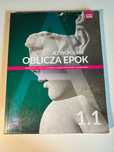 Oblicza Epok 1.1 Zakres Podstawowy i Rozszerzony