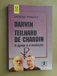 Darwin - Teilhard De Chardin de Jacques Arnould