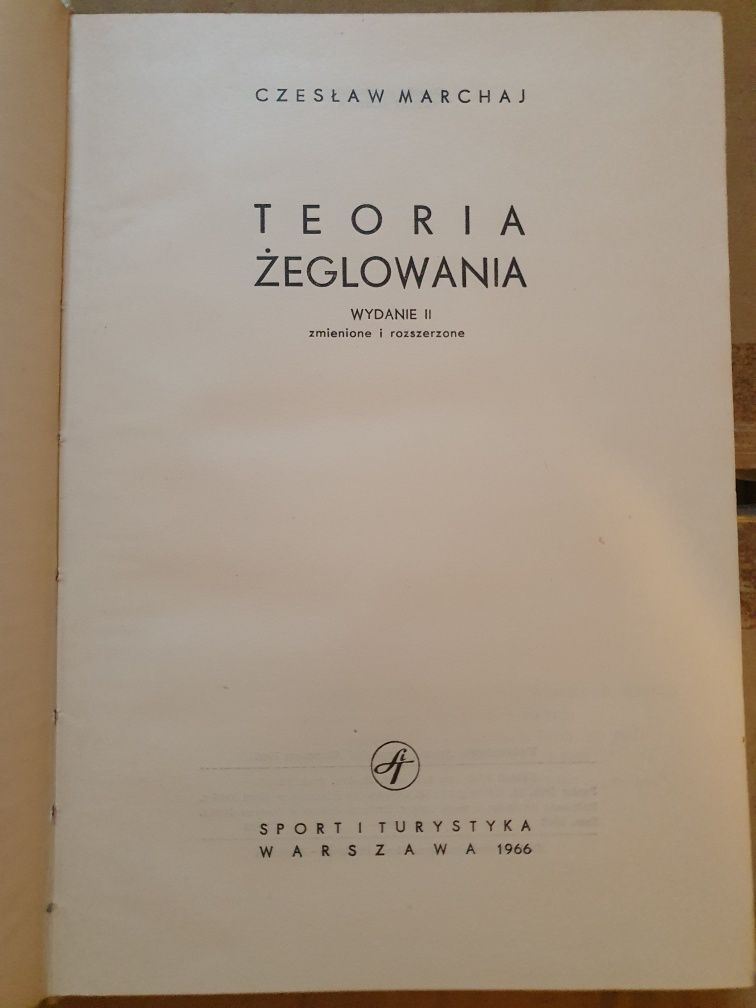 Teoria żeglowania Czesław marchaj sport i turystyka Warszawa 1966