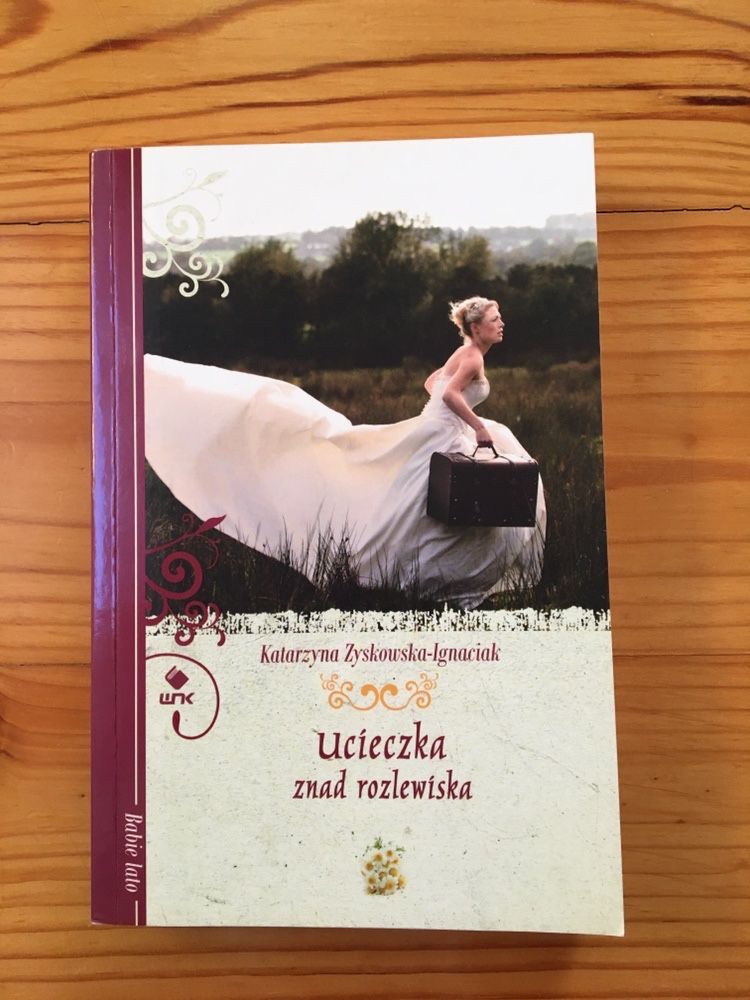 Ucieczka znad rozlewiska - Katarzyna Zyskowska-Ignaciak