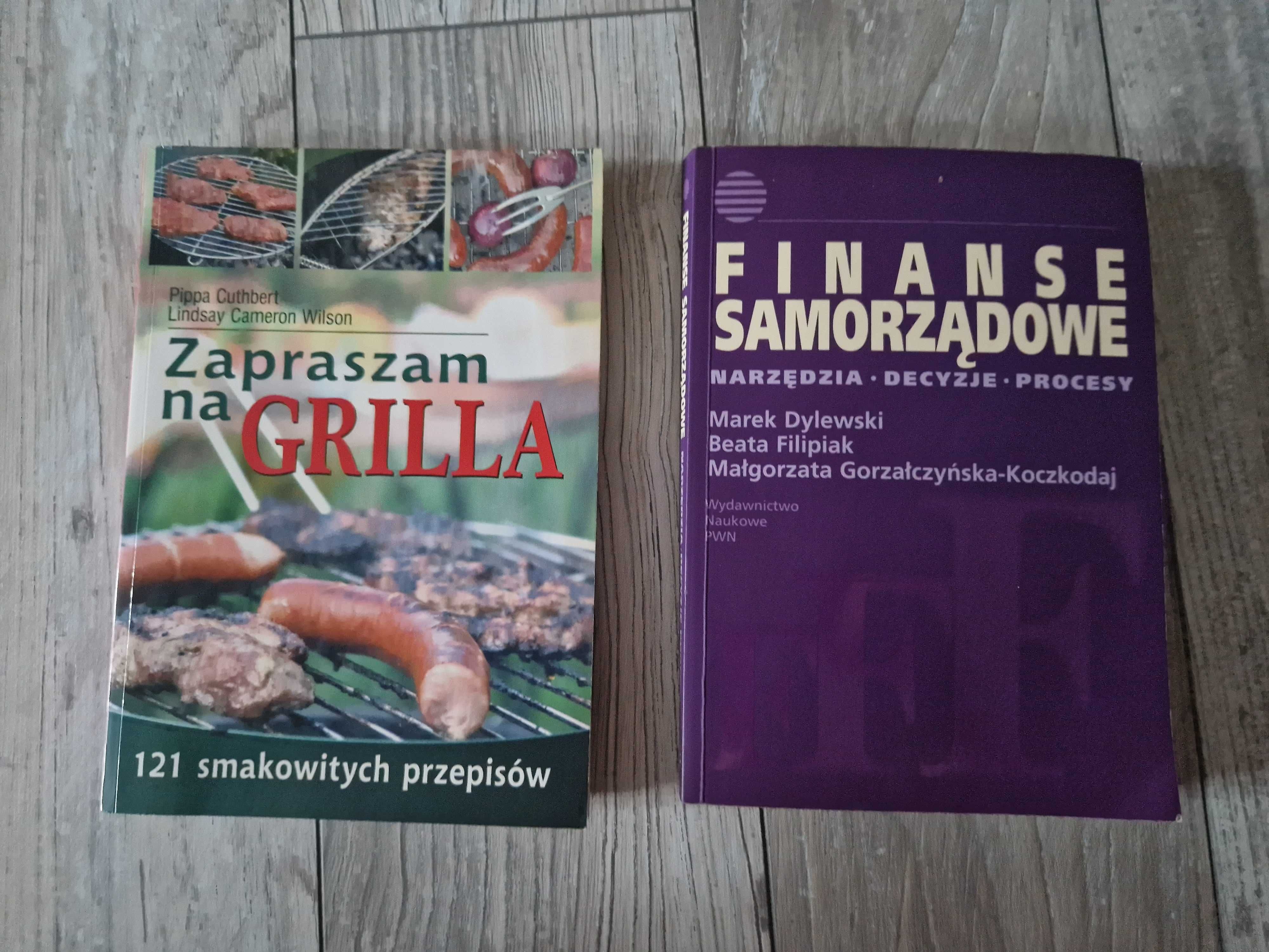 Książki: Zapraszam na grilla! 121 przepisów i Finanse samorządowe ...