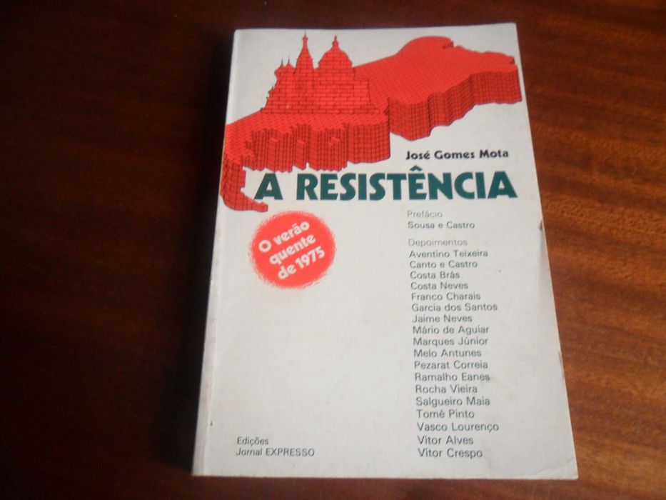 "A RESISTÊNCIA" de José Gomes Mota - 2ª Edição de 1976