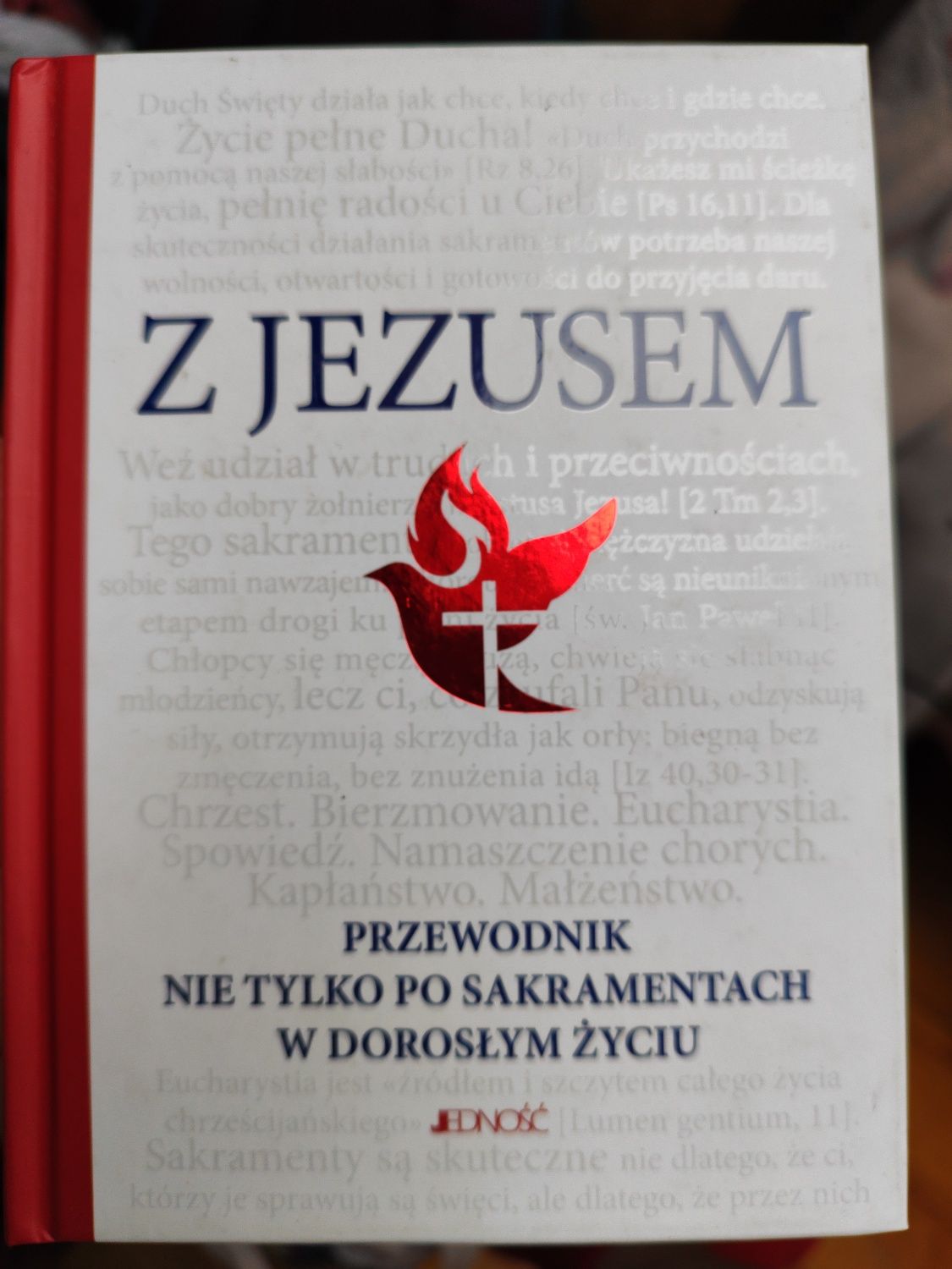 Z Jezusem przewodnik nie tylko po sakramentach w dorosłym życiu