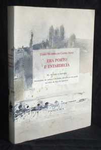 Livro Era Porto e Entardecia Moreira de Castro Alves Dicionário Vinhos