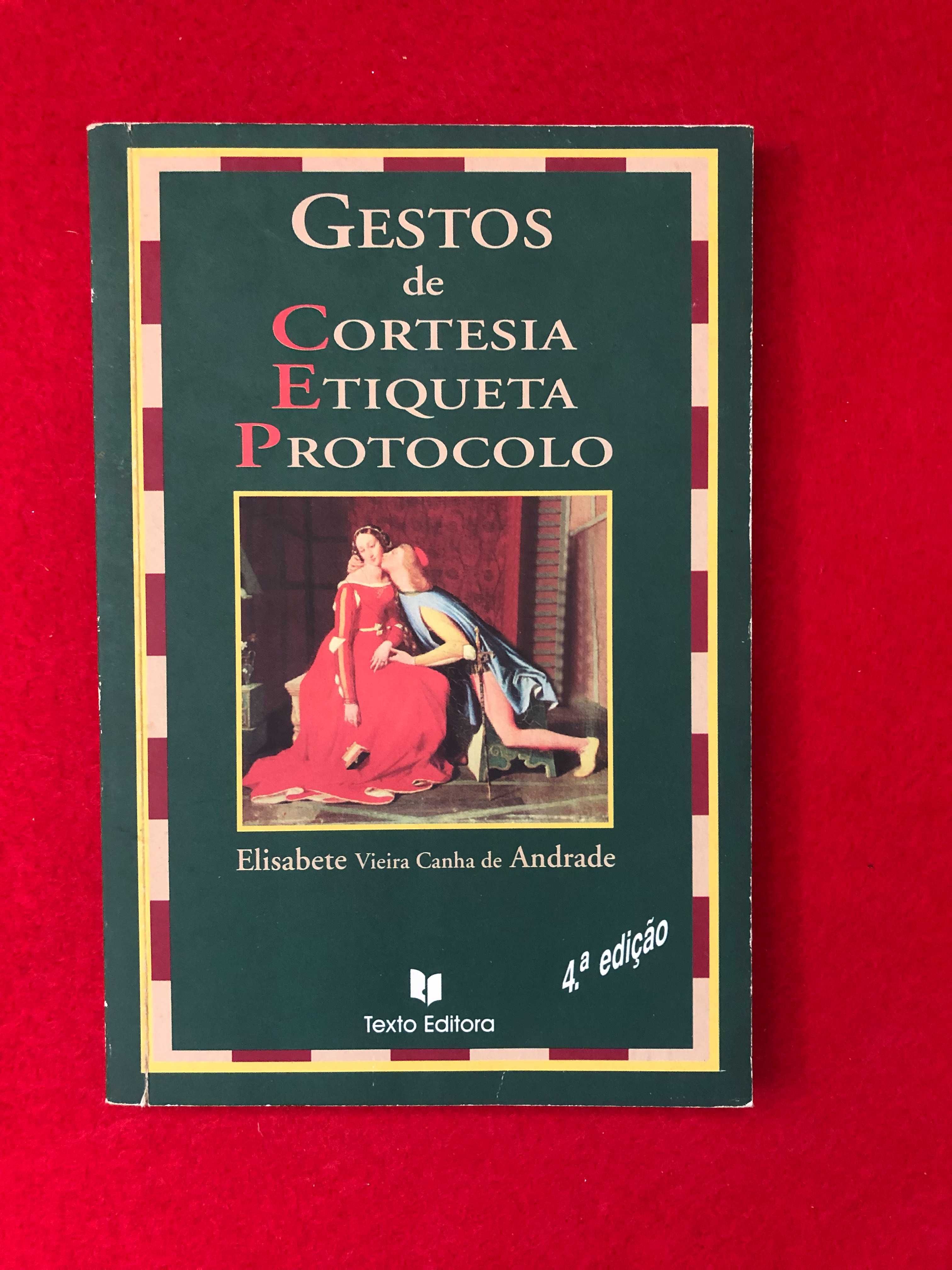 Gestos de Cortesia Etiqueta Protocolo Elisabete V. Canha de Andrade