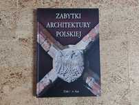 NOWA! Zabytki architektury polskiej, tom 1