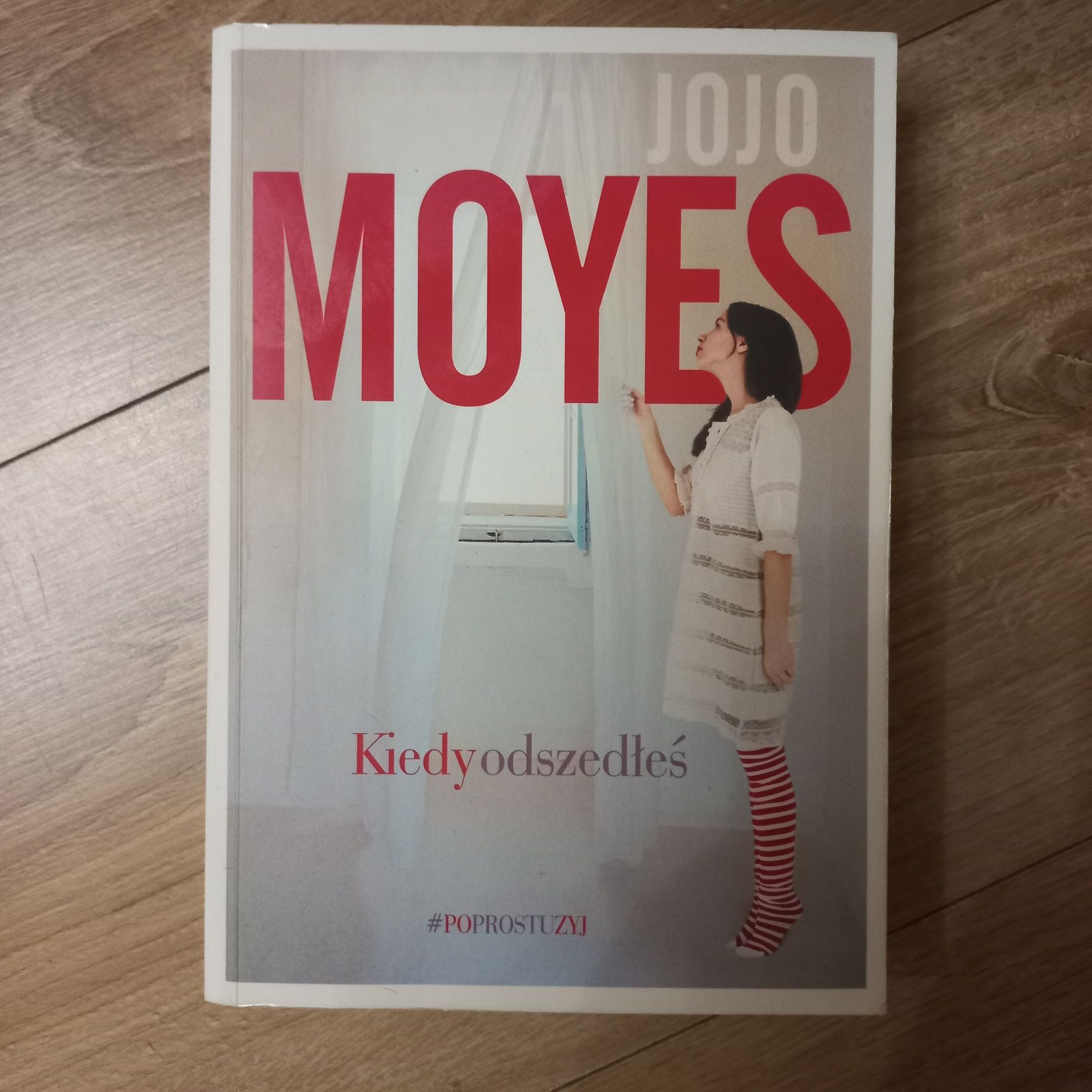 Jojo Moyes - Kiedy odszedłeś