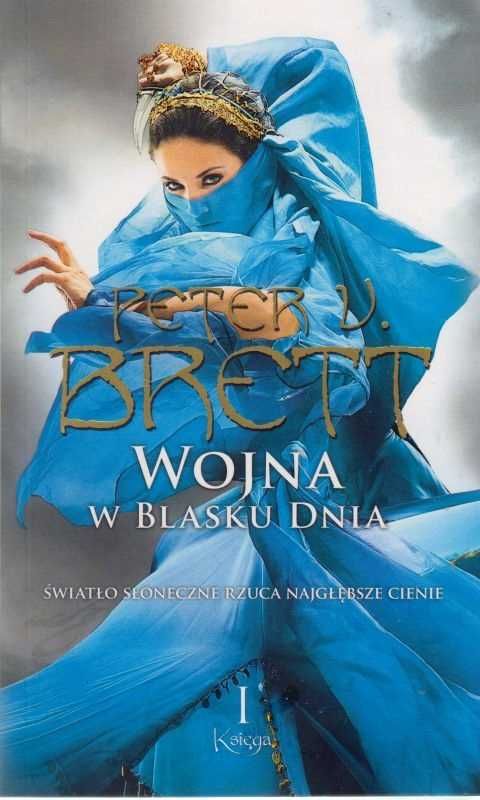 Wojna w blasku dnia Księga 1 - Peter V. Brett NOWA