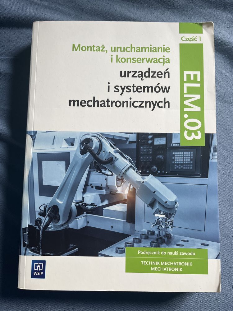 Technik Mechatronik Kwal ELM.03 Podręcznik 1 WSIP