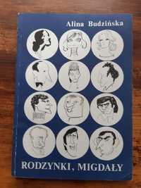 Alina Budzińska. "Rodzynki, Migdały". 1986