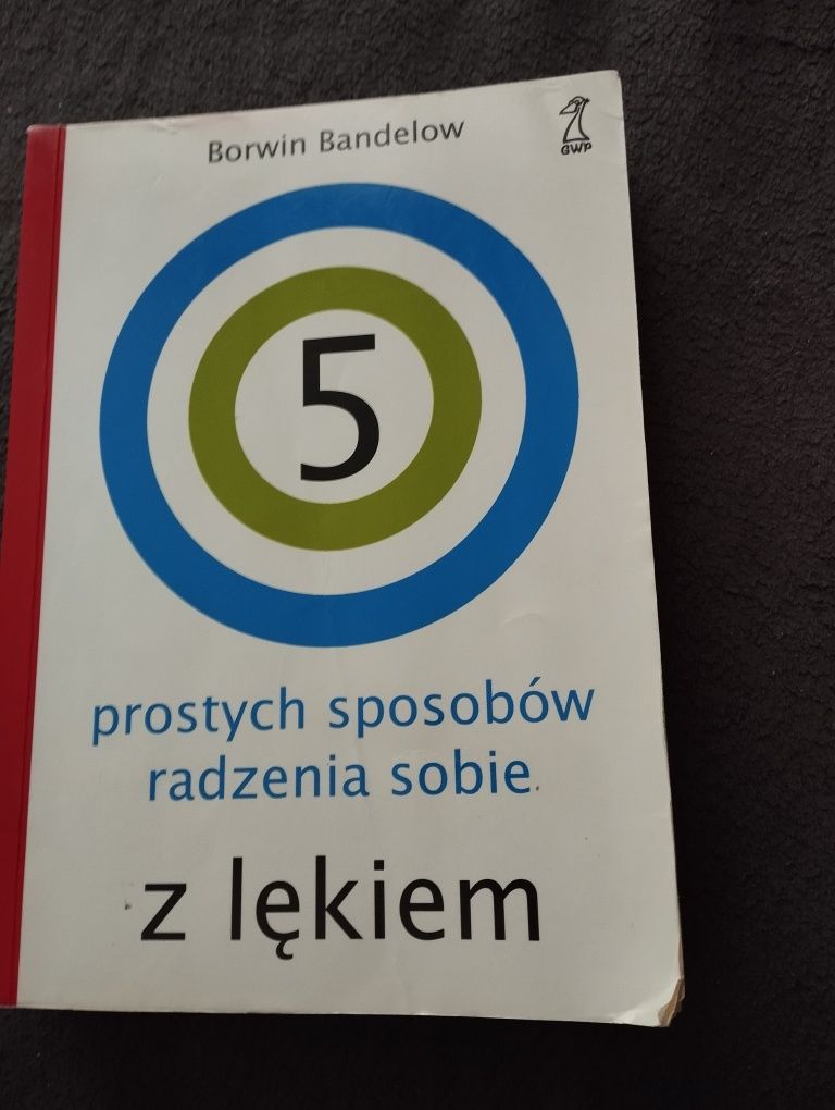 Pięć prostych sposobów radzenia sobie z lękiem