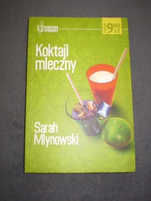 Sarah Mlynowski "Koktajl mleczny"