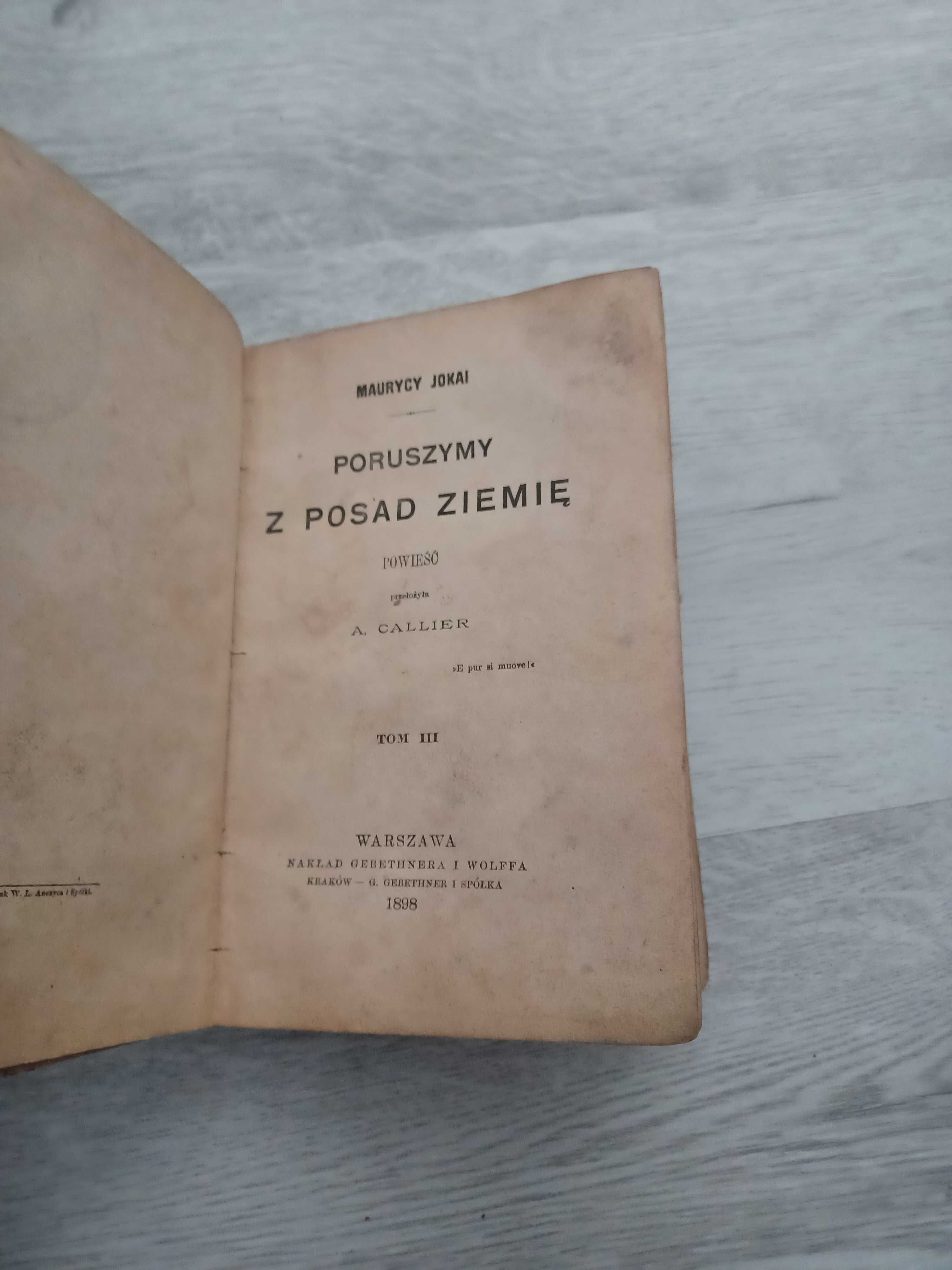 poruszymy ziemię tom 3 Maurycy Jokai 1898 r