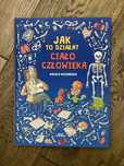 Jak to działa? Ciało człowieka Nikola Kucharska