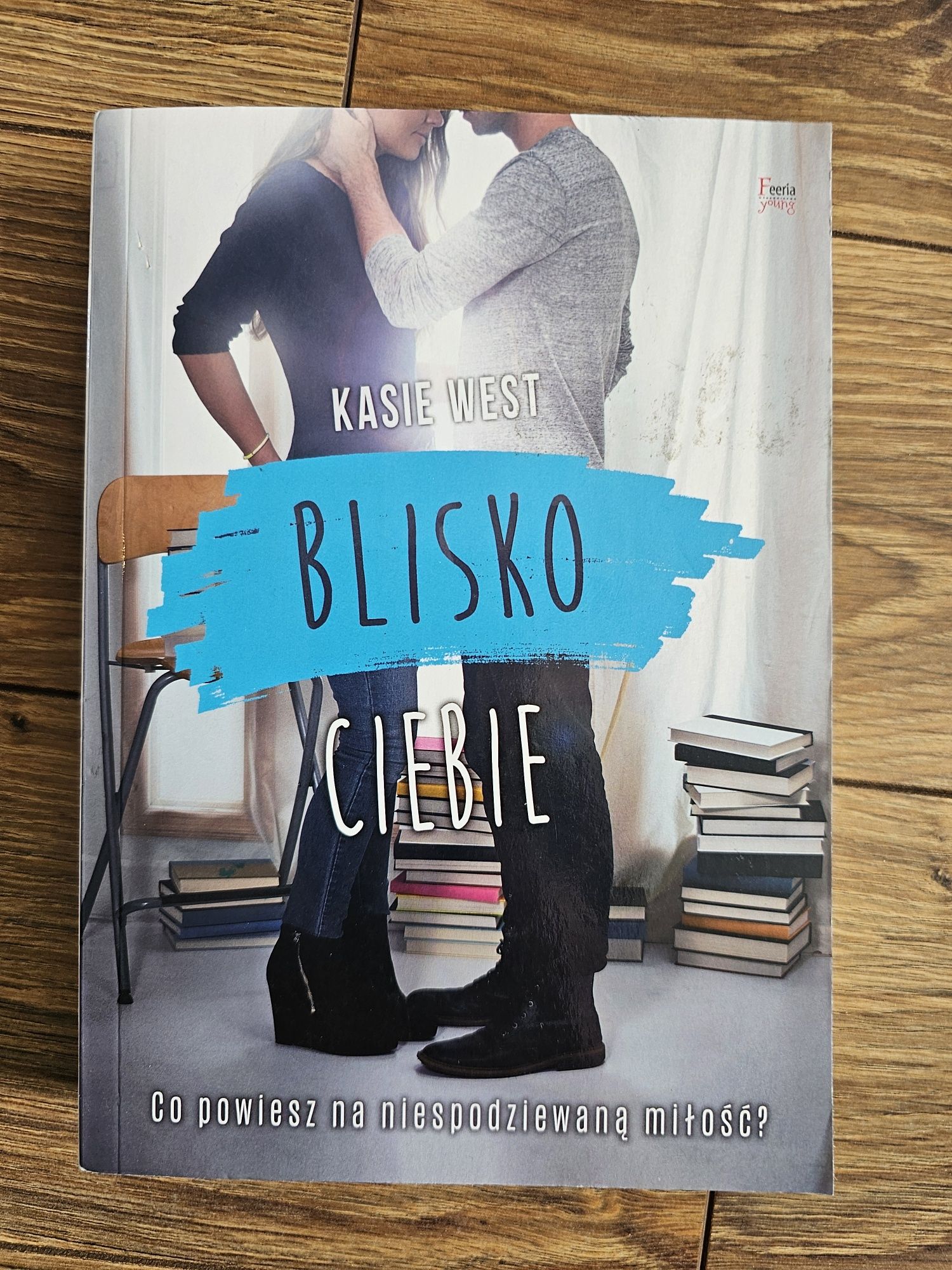 Książka Blisko Ciebie Kasie West