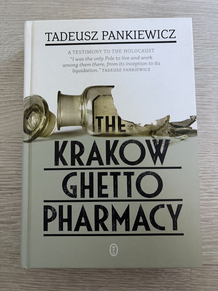 The Krakow Ghetto Pharmacy Tadeusz Pankiewicz
