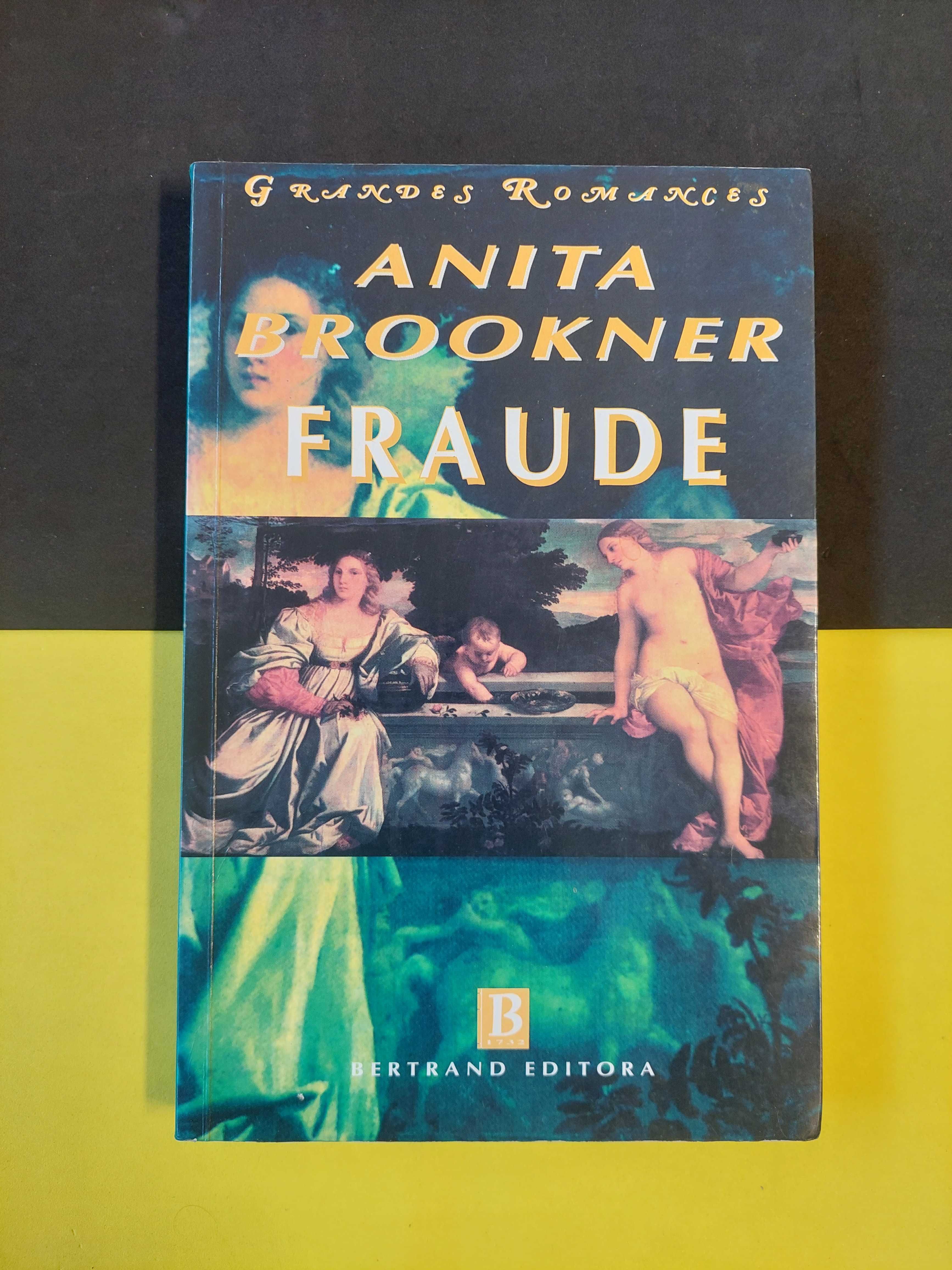 Anita Brookner - Fraude