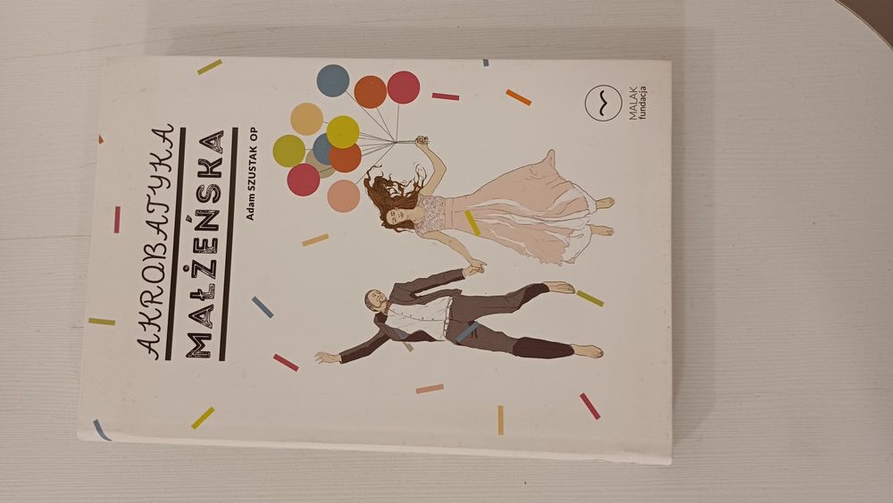 Ksiażki poradniki katolickie dla MAŁŹEŃSTW Adam Szustak