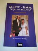 Autógrafado p/ D. Duarte: Duarte e Isabel Duques de Bragança