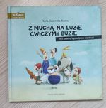 Z muchą na luzie ćwiczymy buzię