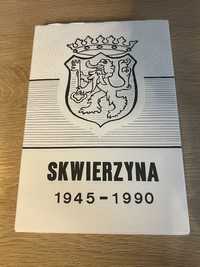 Adamczyk - Skwierzyna 1945 - 1990