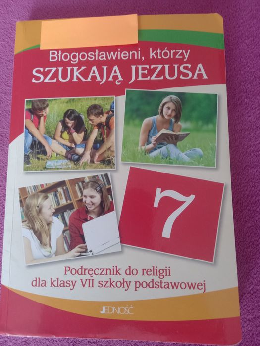 Podręcznik do religii klasa 7, wyd. JEDNOŚĆ